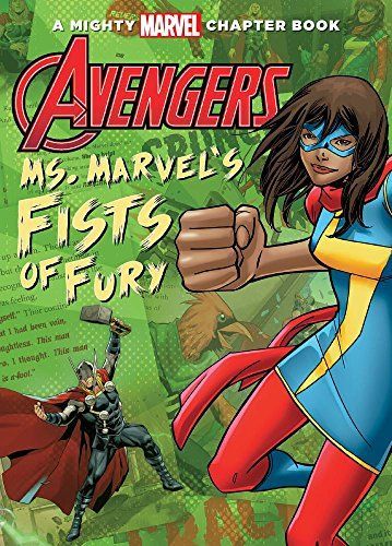 Avengers: Ms. Marvel's Fists of Fury (Mighty Marvel Chapter Books: Set 2)