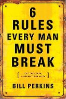 6 Rules Every Man Must Break