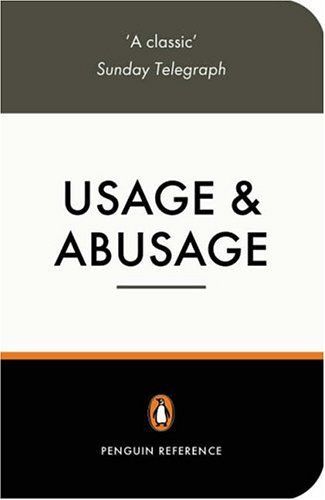 Usage and Abusage (Penguin Reference Books)