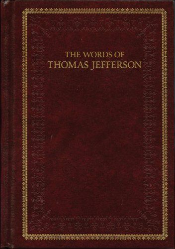 The words of Thomas Jefferson.