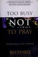 Too busy not to pray