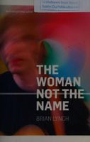 The woman not the name