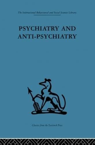 Psychiatry and Anti-Psychiatry