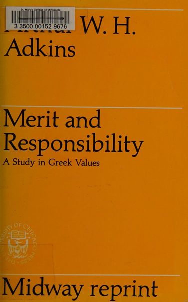 Merit and Responsibility a Study in Greek Values