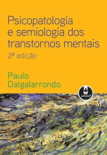 Psicopatologia e Semiologia dos Transtornos Mentais