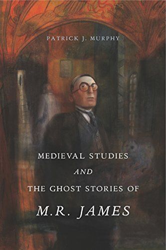 Medieval studies and the ghost stories of M.R. James