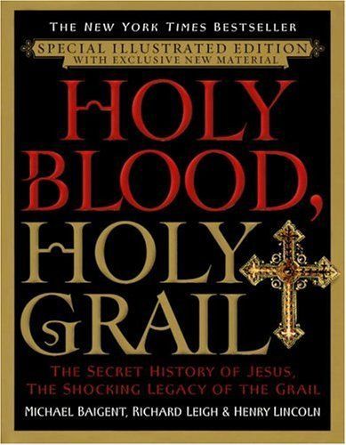 Holy Blood, Holy Grail Illustrated Edition