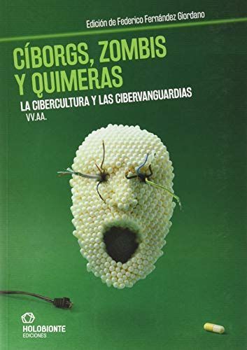 Cíborgs, zombis y quimeras