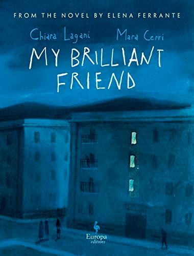 My Brilliant Friend : The Graphic Novel