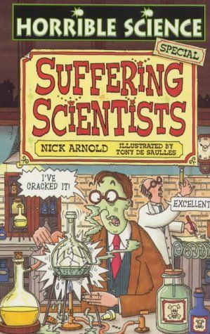 Suffering Scientists (Horrible Science)