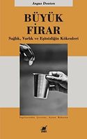 Büyük Firar; Saglik, Varlik ve Esitsizligin Kökenleri