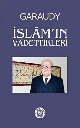 Islamin Vadettikleri