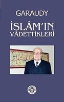 Islamin Vadettikleri