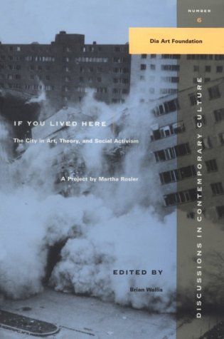 If You Lived Here : The City in Art, Theory, and Social Activism 