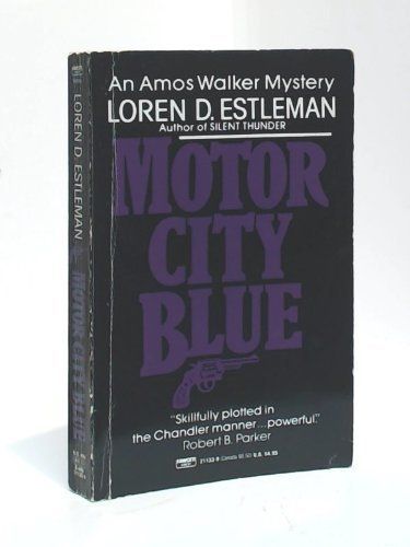 Motor City Blue (The Amos Walker Series #1)