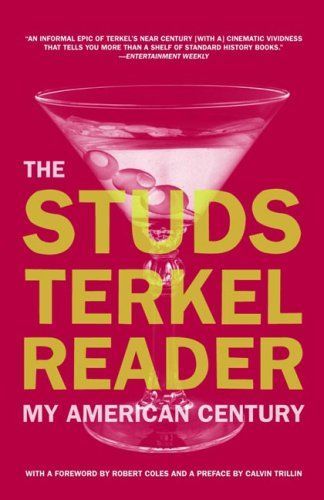 The Studs Terkel Reader