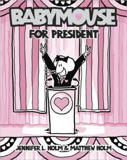 Babymouse #16: Babymouse for President