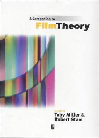 A Companion to Film Theory (Blackwell Companions in Cultural Studies)