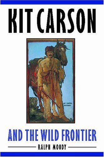 Kit Carson and the Wild Frontier