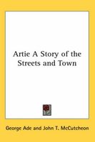 Artie a Story of the Streets And Town