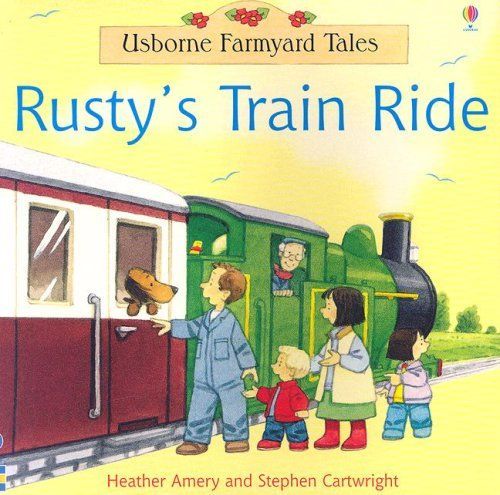 Rusty's Train Ride (Farmyard Tales Readers)