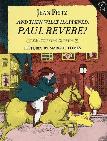 And Then What Happened, Paul Revere? (Paperstar)