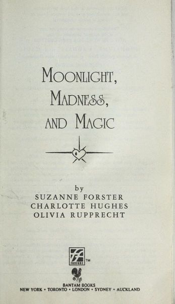 Moonlight, madness, and magic