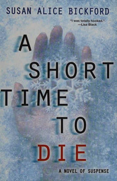 A short time to die
