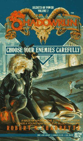 Shadowrun: Choose your enemies carefully