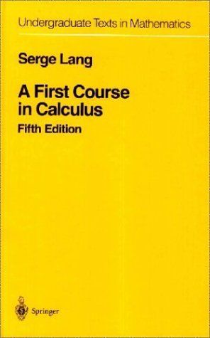 A First Course in Calculus (Undergraduate Texts in Mathematics)