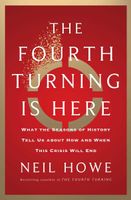 The Fourth Turning Is Here