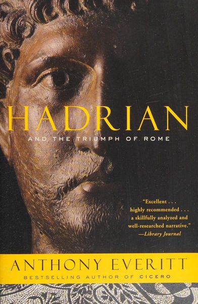 Hadrian and the Triumph of Rome