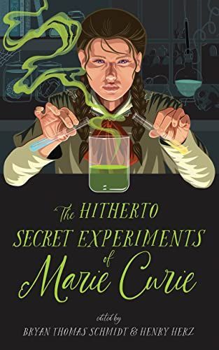 Hitherto Secret Experiments of Marie Curie