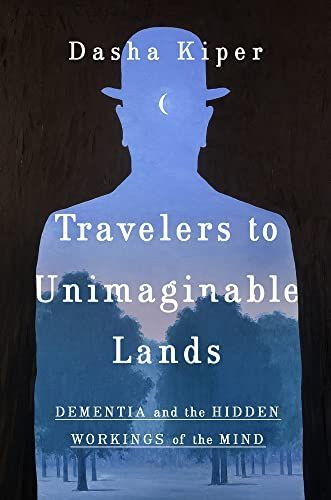 Travelers in Unimaginable Lands