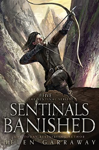 Sentinals Banished: Book Five of the Epic Fantasy Sentinal Series