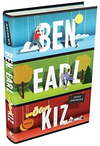 Ben, Earl ve Olen Kiz