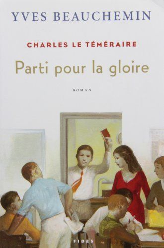 Charles le Téméraire #3 Parti pour la gloire