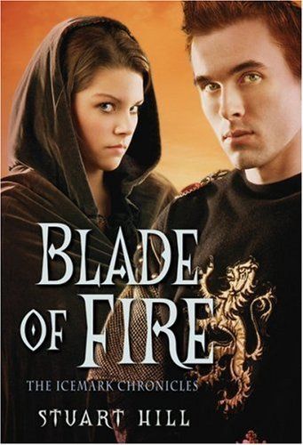 Icemark Chronicles (Blade Of Fire)