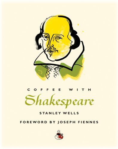 Coffee with Shakespeare (Coffee with...Series)