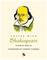 Coffee with Shakespeare (Coffee with...Series)