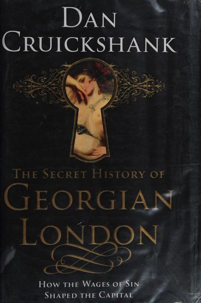 The secret history of Georgian London