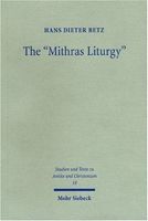 The "Mithras Liturgy"