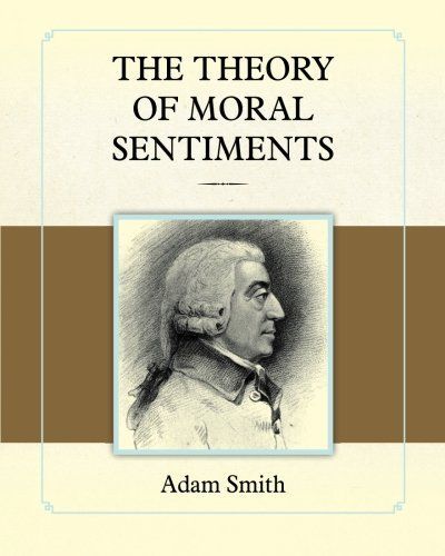 The Theory of Moral Sentiments