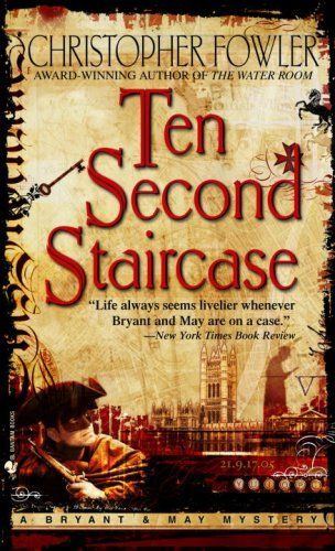 Ten Second Staircase (Bryant & May Mysteries)