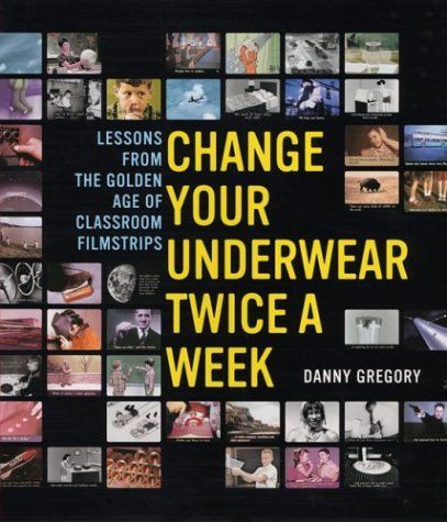 Change Your Underwear Twice a Week