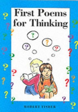 First Poems for Thinking (Studies for Thinking)