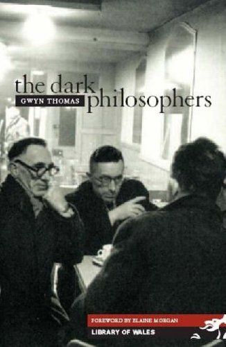 The Dark Philosophers (Library of Wales)