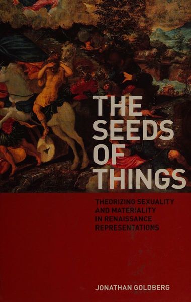 The seeds of things