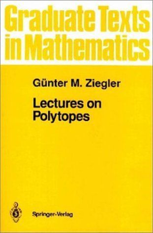 Lectures on Polytopes (Graduate Texts in Mathematics)