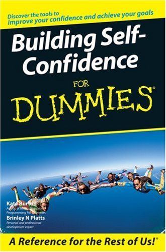 Building Self-confidence for Dummies (For Dummies)